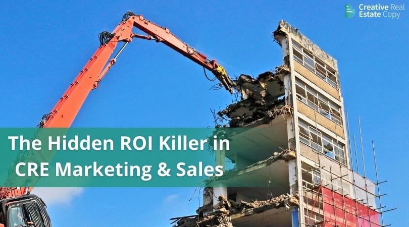 The Hidden ROI Killer in CRE Marketing & Sales